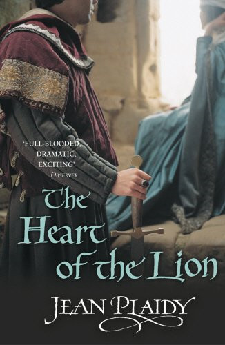 The Heart of the Lion: (The Plantagenets: book III): an... - Plaidy, Jean