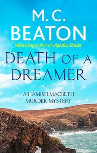 Death of a Dreamer (Hamish Macbeth), M.C. Beaton, New,