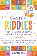 Easter Riddles and Trick Questions For K..., Riddleland