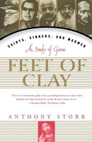 Feet Of Clay Saints, Sinners, And Madmen: A Study Of Gurus Anthony Storr Buch