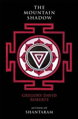 The Mountain Shadow Hardcover Gregory David Roberts