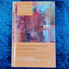 Social Transformation and Migration - Experiences in South Korea, Turkey, Mexico