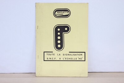 CATALOGUE CM7 MAQUETTE SIGNAL TOUTE LA SIGNALISATION S.N.C.F A L'ECHELLE HO