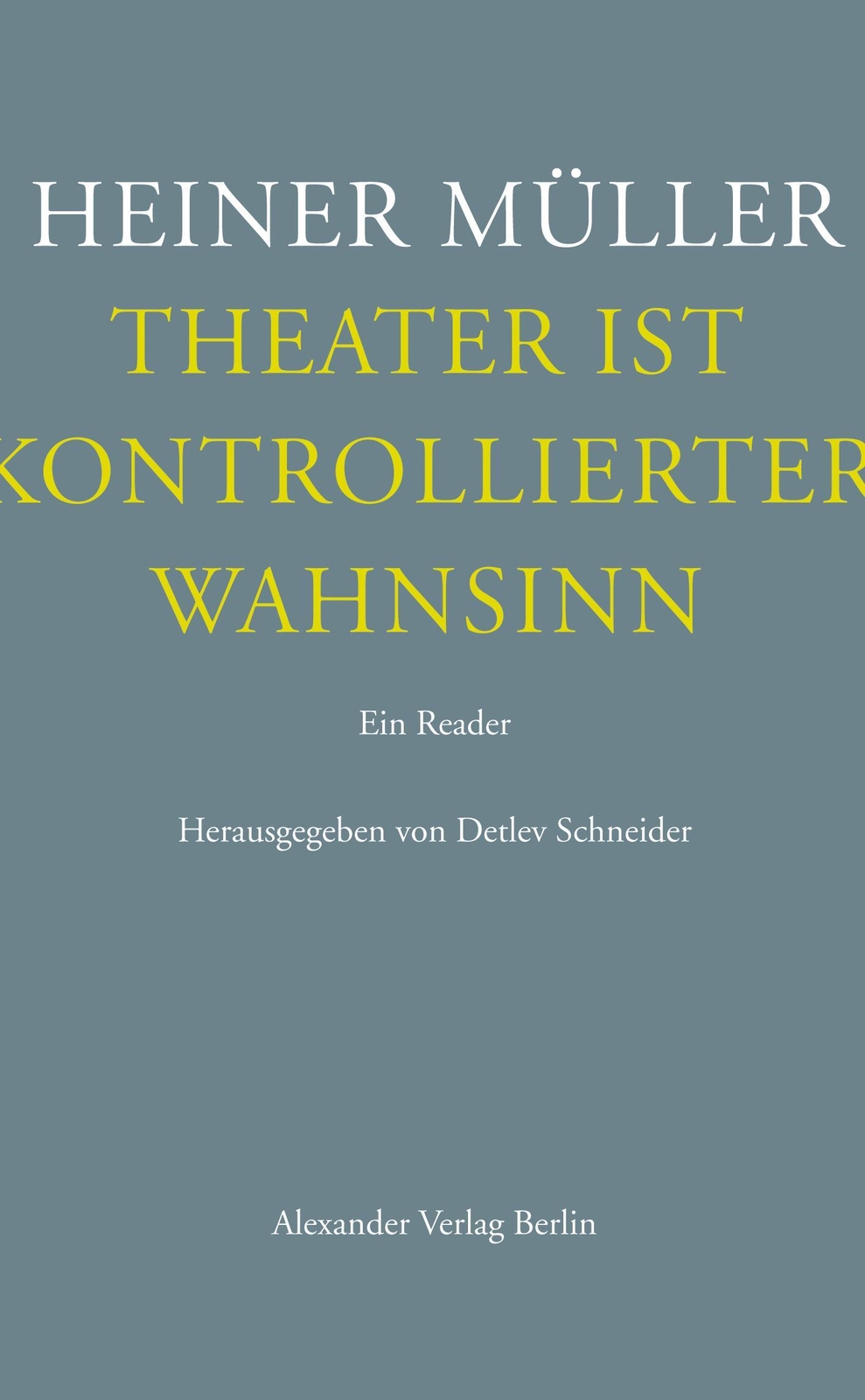 Thumbnail - Theater Ist Kontrollierter Wahnsinn Heiner Müller