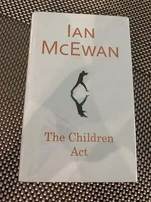 The Children Act By Ian McEwan. SIGNED COPY 1ST EDITION HARDBACK 2014