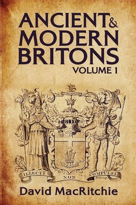 Ancient and Modern Britons Vol.1 David Mac Ritchie Taschenbuch Englisch 2008