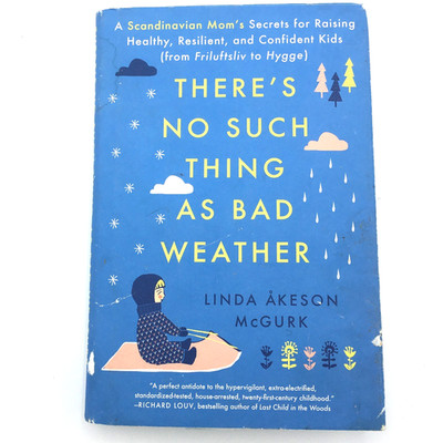 There's No Such Thing as Bad Weather - Linda Akeson McGurk HARDBACK hardcover UK