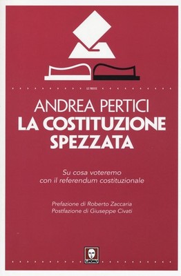 Buch - Andrea Pertici - Die gebrochene Verfassung. Worüber wir mit der Refer abstimmen