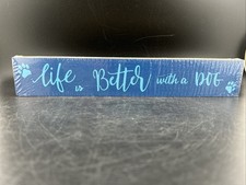 Wooden Sign Life Is Better With A Dog 12 Inch Blue Dog Lover Gift Brand New