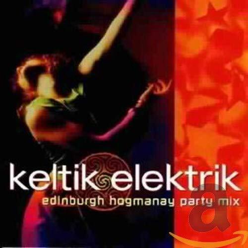 Keltik Elektrik Edinburgh Hogmanay Party Mix (CD) Album