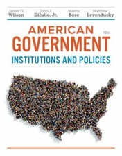 American Government: Institutions and Policie...