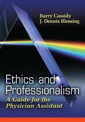 Ethics and Professionalism: A - Paperback, by Barry Cassidy Ph.D - Acceptable n