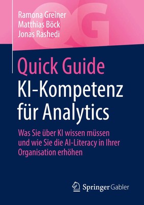 Quick Guide KI-Kompetenz für Analytics | Ramona Greiner (u. a.) | Taschenbuch