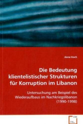 Thumbnail - Die Bedeutung Klientelistischer Strukturen Für Korruption Libanon
