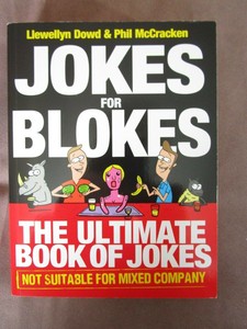 Details About Jokes For Blokes The Ultimate Book Of Jokes Not Suitable For Mixed Company - 