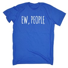 Ew People - Mens Funny Novelty T-Shirt Tshirts T Shirts Gift Gifts Tee