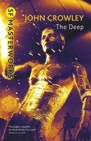 The Deep | John Crowley | Taschenbuch | S.F. Masterworks | Englisch | 2013