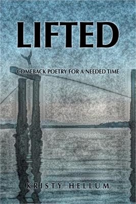 Lifted: Comeback Poetry for a Needed Time (Paperback or Softback)