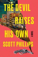 Scott Phillips | The Devil Raises His Own | Buch | Englisch (2024) | Soho Press