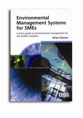 Environmental Management Systems for SMEs: A Short Guide to Envi