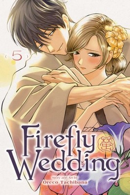 Firefly Wedding, Vol. 5 by Oreco Tachibana (Paperback Book)