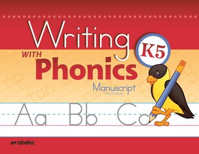 Writing With Phonics K5 Manuscript - Abeka 5 Year Old Kindergarten Manuscrip...