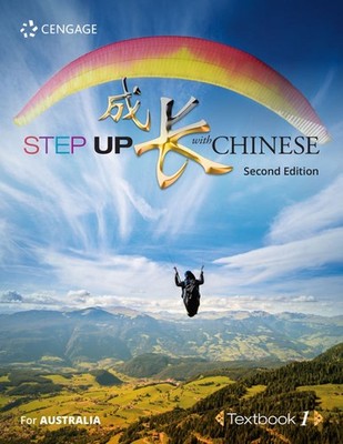 Step Up With Chinese Textbook 1 (Australian Edition) 2nd Edition by Lucy Lee Pap