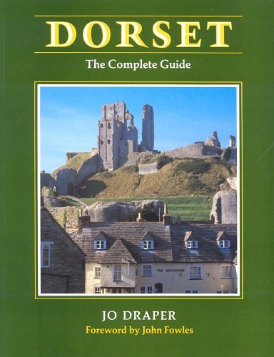 Dorset: The Complete Guide,Jo Draper