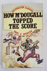 How M'Dougall Topped The Score by Thos E. Spencer, Hardcover, 1981