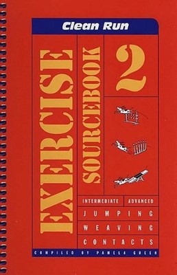Clean Run Exercise Source Book 2