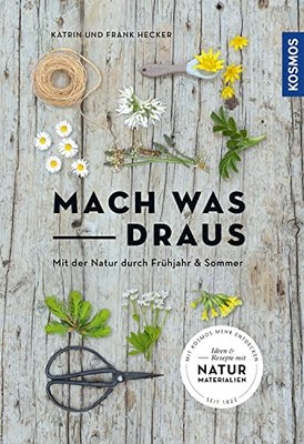 Katrin Hecker F Mach was draus: Mit der Natur durch Früh (Paperback) (UK IMPORT)