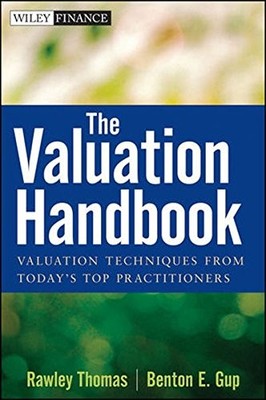 THE VALUATION HANDBOOK: VALUATION TECHNIQUES FROM TODAY'S By Rawley Thomas VG