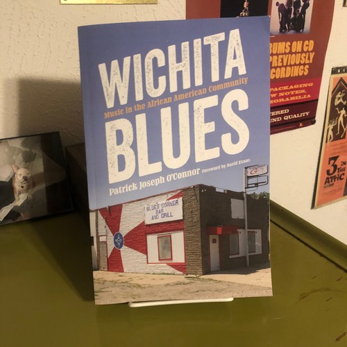 WICHITA BLUES - PATRICK O'CONNOR- PAPERBACK-MUSIC IN AFRICAN AMERICAN COMMUNITY - Picture 3 of 6