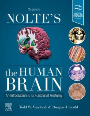 Nolte's The Human Brain: An Introduction to its Functional Anatomy - GOOD