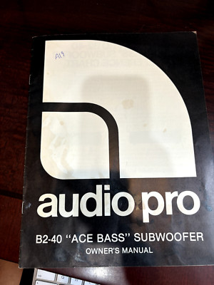 AUDIO PRO B2-40 ACE BASS Instruction & OWNERS MANUAL USER GUIDE ...