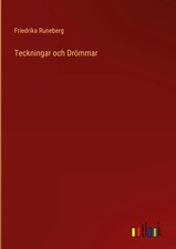 Friedrika Runeberg | Teckningar och Drömmar ...
