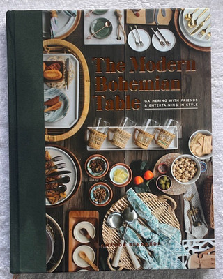 THE MODERN BOHEMIAN TABLE Amanda Bernardi '20 Essential & So Cool VG+ Boho Bliss