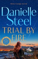 Trial By Fire | Danielle Steel | Taschenbuch | Englisch | 2024 | Pan Macmillan
