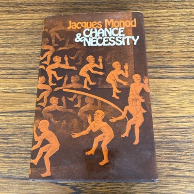 Chance & Necessity - Jacques Monod: 1972 Hardback in DW: ISBN; 0002151189