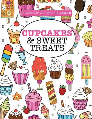 Elizabeth James | Gorgeous Colouring For Girls - Cupcakes & Sweet Treats | Buch