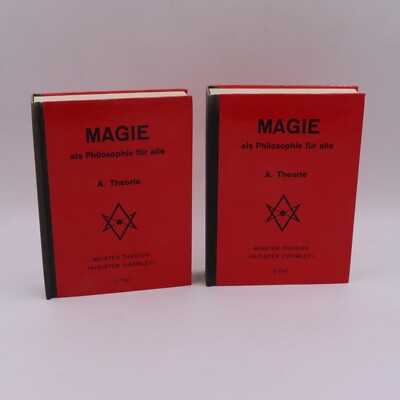 Aleister Crowley - Magie als Philosophie für alle. A. Theorie - Teil 1 und 2