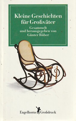 Günter Rüber: Kleine Geschichten für Großväter, Großdruck