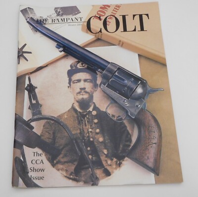 The Rampant Colt Magazine Winter 2004 Vol 22 No 4 CCA Show Issue US Marshal Gun