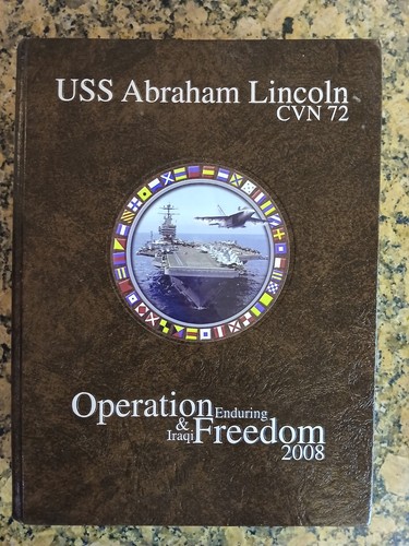 USS Abraham Lincoln CVN-72 HC  2008 Enduring Freedom Cruise Book VGC 