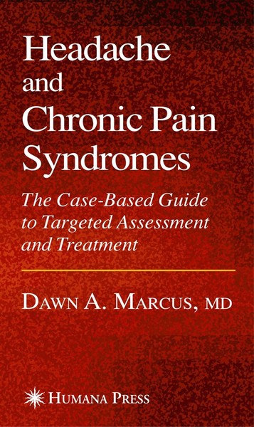 Headache And Chronic Pain Syndromes Dawn A. Marcus-image