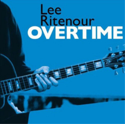 Lee Ritenour Overtime (CD) Album