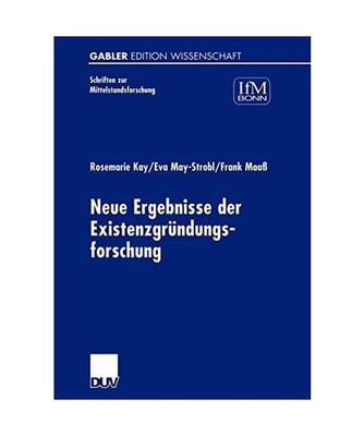 Neue Ergebnisse der Existenzgründungsforschung, Maaß, Frank