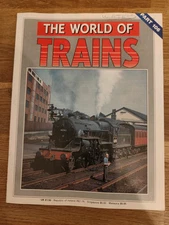 MAGAZINE - The World Of Trains Magazine Railwayana Part #106