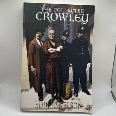The Collected Crowley Eddie Skelson Book