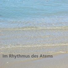 Im Rhythmus des Atems: Zur Ruhe kommen und zu sich ... | Buch | Zustand sehr gut
